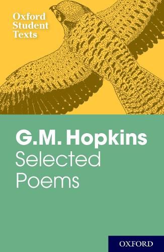 Cover image for Oxford Student Texts: G.M. Hopkins: Selected Poems