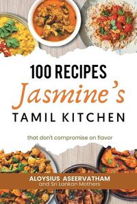 Cover image for Jasmine's Tamil Kitchen