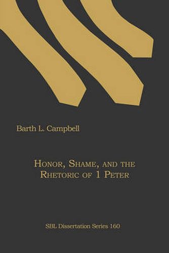 Cover image for Honor, Shame, and the Rhetoric of 1 Peter