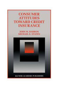 Cover image for Consumer Attitudes Toward Credit Insurance