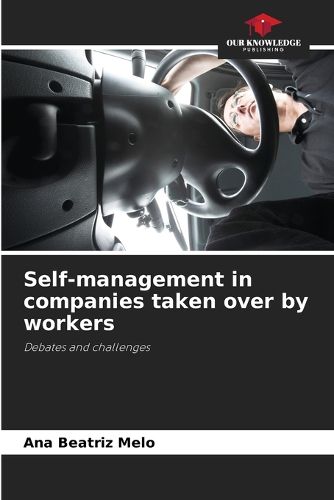 Cover image for Self-management in companies taken over by workers