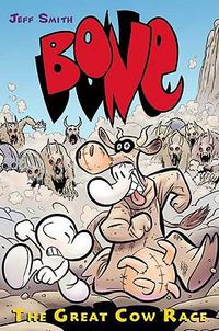 Cover image for The Great Cow Race: A Graphic Novel (Bone #2): The Great Cow Racevolume 2