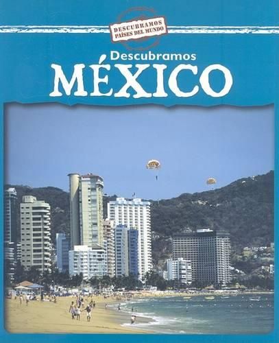 Cover image for Descubramos Mexico (Looking at Mexico)