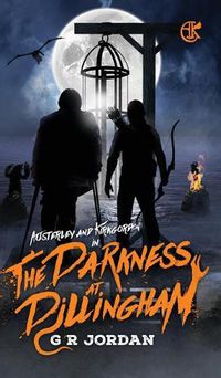 Cover image for The Darkness at Dillingham: including Cally