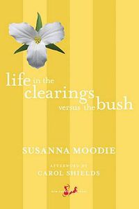 Cover image for Life in the Clearings versus the Bush