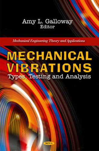 Cover image for Mechanical Vibrations: Types, Testing & Analysis