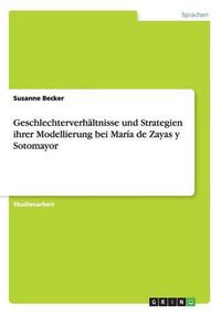 Cover image for Geschlechterverhaltnisse und Strategien ihrer Modellierung bei Maria de Zayas y Sotomayor