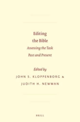 Cover image for Editing the Bible: Assessing the Task Past and Present