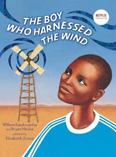 Cover image for The Boy Who Harnessed the Wind: Picture Book Edition