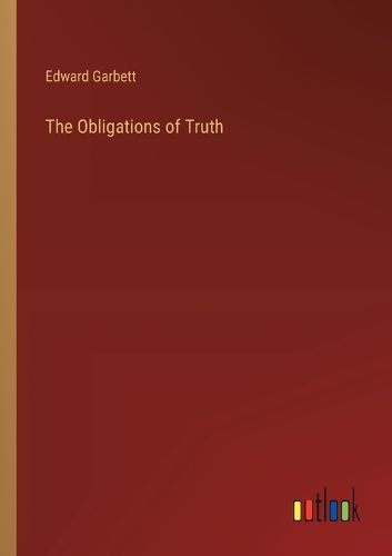 The Obligations of Truth