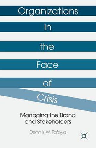 Cover image for Organizations in the Face of Crisis: Managing the Brand and Stakeholders