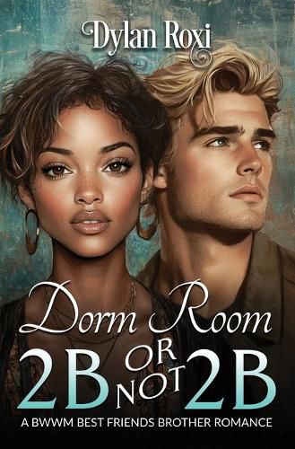 Cover image for Dorm Room 2B or Not 2B