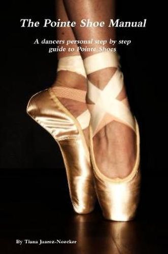 Cover image for The Pointe Shoe Manual