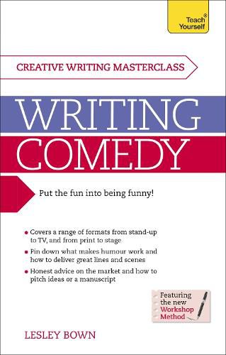 Cover image for Writing Comedy: How to use funny plots and characters, wordplay and humour in your creative writing