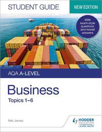 Cover image for AQA A-level Business Student Guide 1: Topics 1-6