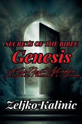 Cover image for Secrets of the Bible Genesis