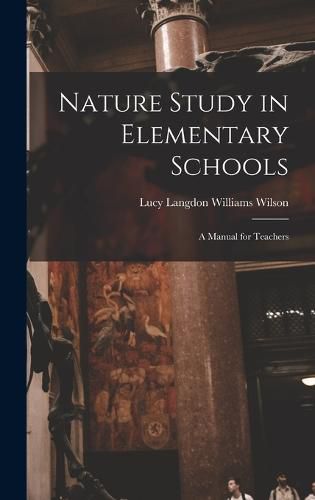 Cover image for Nature Study in Elementary Schools