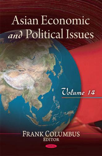 Cover image for Asian Economic & Political Issues: Volume 14