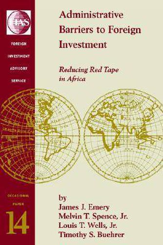 Cover image for Administrative Barriers to Foreign Investment: Reducing Red Tape in Africa