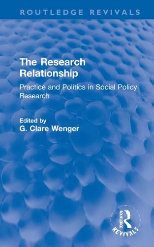 Cover image for The Research Relationship: Practice and Politics in Social Policy Research