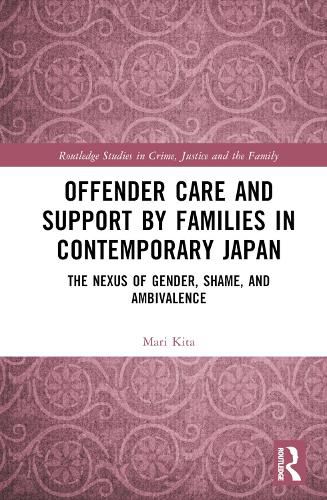 Cover image for Offender Care and Support by Families in Contemporary Japan