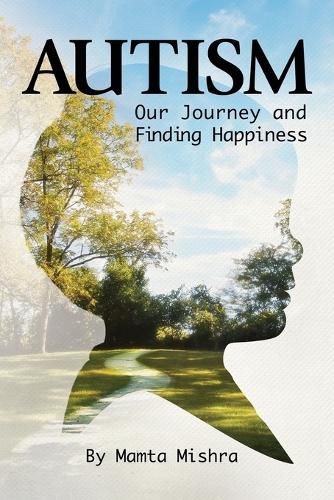 Cover image for Autism: Our Journey and Finding Happiness
