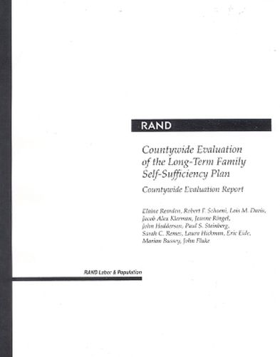 Countywide Evaluation of the Long-term Family Self-sufficiency Plan: Countywide Evaluation Report