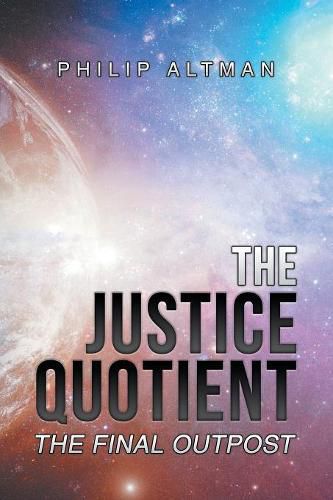 Cover image for The Justice Quotient: The Final Outpost