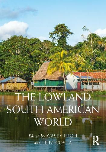 The Lowland South American World