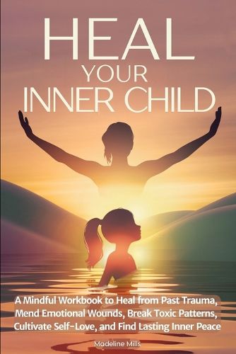 Cover image for Heal Your Inner Child
