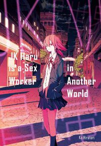 Cover image for JK Haru is a Sex Worker in Another World