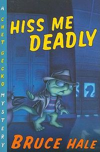 Cover image for Hiss Me Deadly: A Chet Gecko Mystery