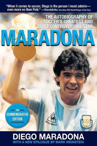 Cover image for Maradona: The Autobiography of Soccer's Greatest and Most Controversial Star