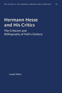 Cover image for Hermann Hesse and His Critics: The Criticism and Bibliography of Half a Century