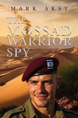 Cover image for The Mossad Warrior Spy