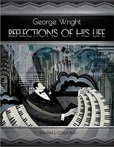 George Wright - Reflections Of His Life: Reflections of His Life