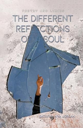 Cover image for The Different Reflections of a Soul: Poetry and Lyrics