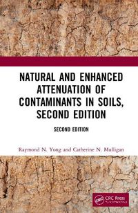 Cover image for Natural and Enhanced Attenuation of Contaminants in Soils, Second Edition