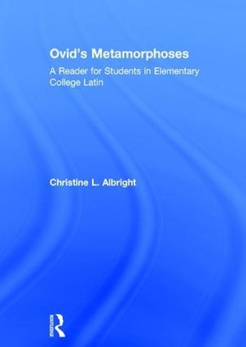 Cover image for Ovid's Metamorphoses: A Reader for Students in Elementary College Latin