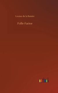 Cover image for Folle-Farine