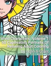 Cover image for Vivid Characters Volume 1