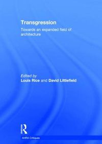 Cover image for Transgression: Towards an expanded field of architecture