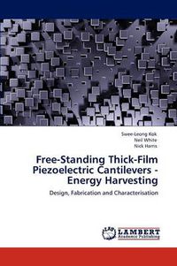 Cover image for Free-Standing Thick-Film Piezoelectric Cantilevers -Energy Harvesting