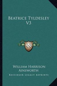 Cover image for Beatrice Tyldesley V3