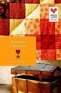 Cover image for Maybelle in Stitches: Quilts of Love