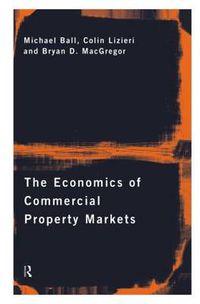 Cover image for The Economics of Commercial Property Markets