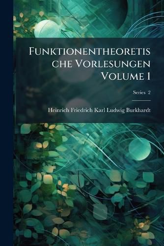 Cover image for Funktionentheoretische Vorlesungen