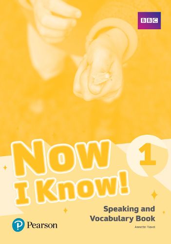 Cover image for Now I Know 1 Speaking and Vocabulary Book