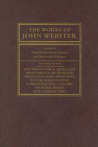 Cover image for The Works of John Webster: An Old-Spelling Critical Edition