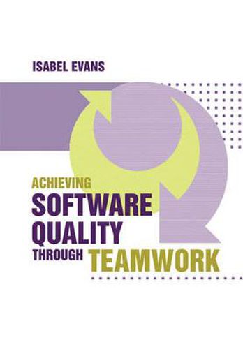 Cover image for Achieving Software Quality through Teamwork